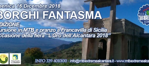 2° edizione "I Borghi Fantasma di Francavilla di Sicilia" 2018